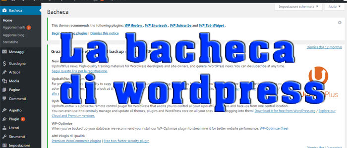 Lezione 5 : le basi di wordpress, gestire contenuti e grafica del sito, la bacheca